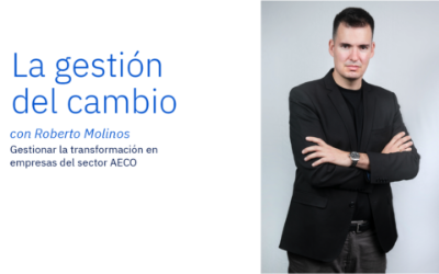 La gestión del cambio en el sector AEC